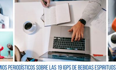 II EDICIÓN DE SUS PREMIOS PERIODÍSTICOS IGPS DE BEBIDAS ESPIRITUOSAS EXISTENTES EN ESPAÑA